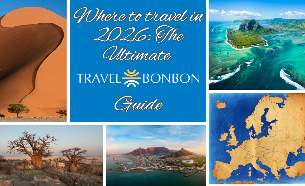 Where to Travel in 2026: The Ultimate Travel Bonbon Guide